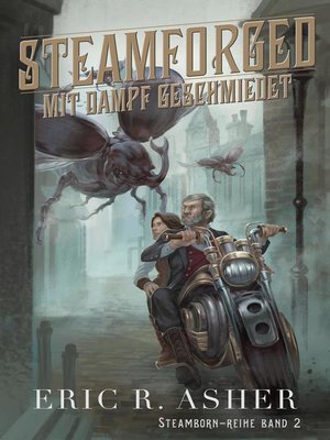 cover image of Steamforged – Mit Dampf geschmiedet